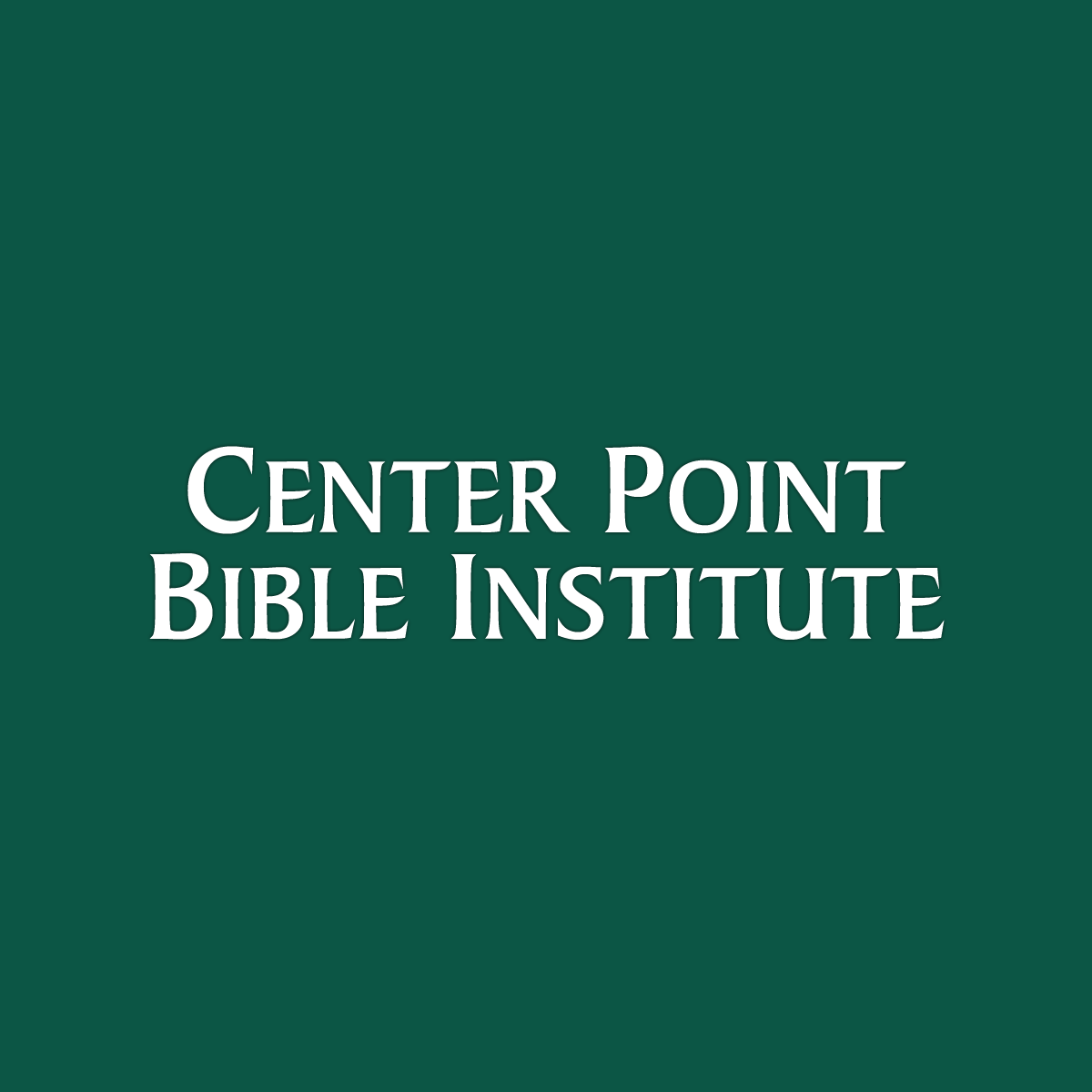 Doctrinal Statement - Center Point Bible Institute